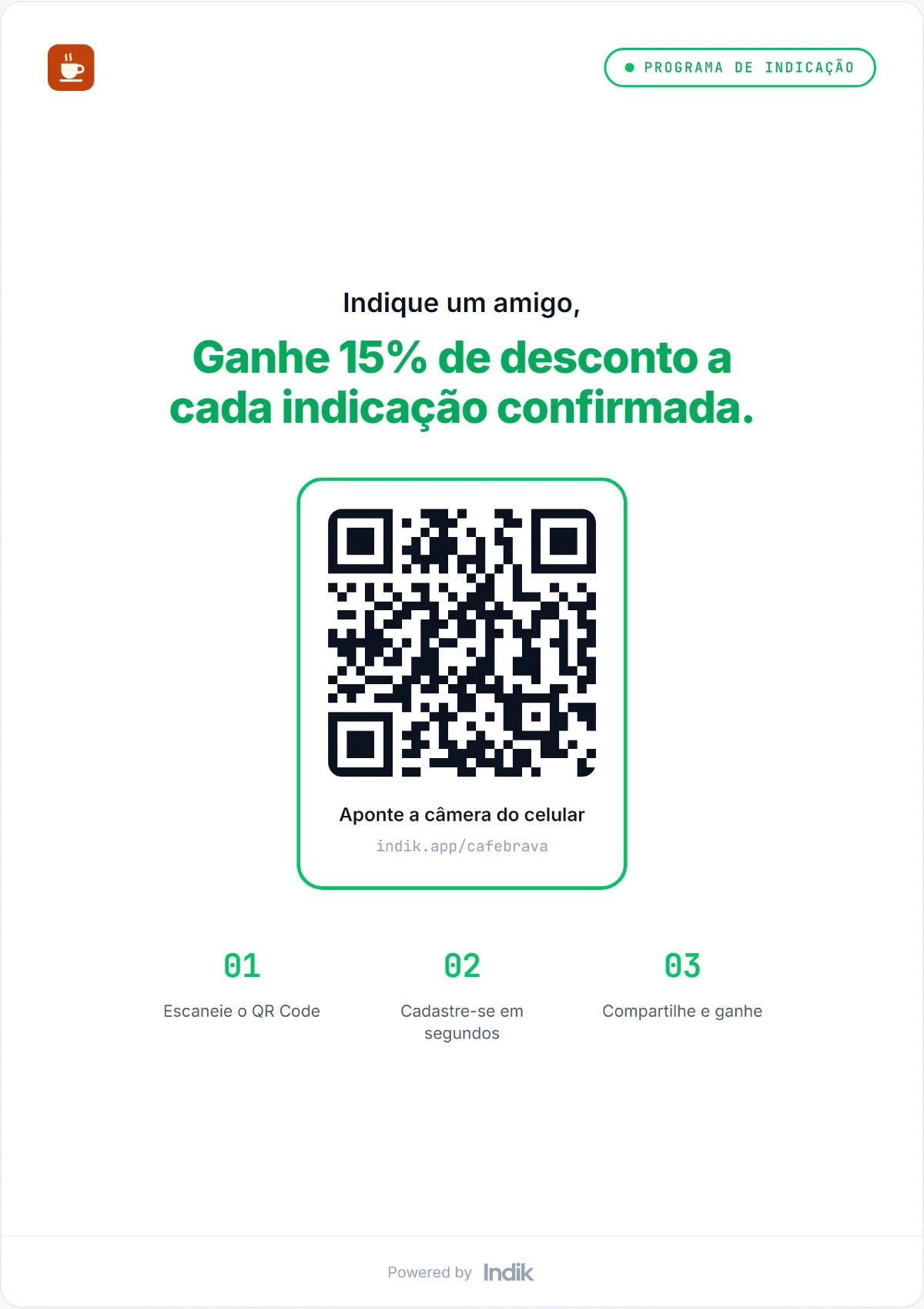 Cartaz do balcão gerado pela Indik com o logo da loja, a recompensa e o QR code do programa de indicação